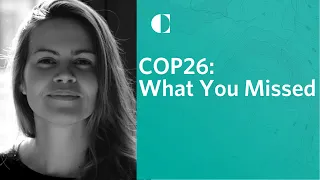 Hits and Misses from COP26 and the Future of Climate Action