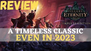 Pillars of Eternity - 2023 Review (A Timeless Classic Revisited)