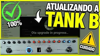 ATUALIZANDO A TANK B  -  (Da maneira CERTA)  -  Funciona 100%