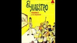 ▶️PLAZOS TRAICIONEROS - FEDERICO Y SU ORQUESTA