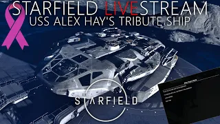 Starfield USS Alex Hay's Tribute Ship ! Alex Hay's Note And Starfield Ship Building | STARFIELD