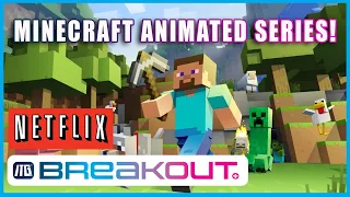 Minecraft Animated Series Now! | ITG Daily Breakout