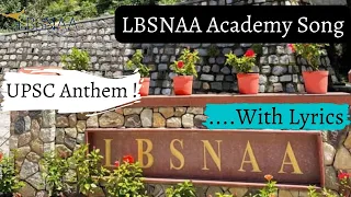 UPSC Anthem | LBSNAA Academy Song With Lyrics | UPSC Motivational Video | UPSC Song | LBSNAA Song