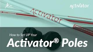 How to Set Up ACTIVATOR™ Poles