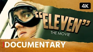 Best World War II Documentary on Naval Aviation in the Pacific • "ELEVEN" The Movie