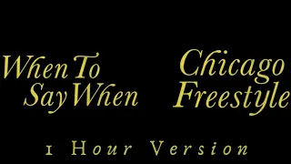 Drake - When To Say When & Chicago Freestyle (1 Hour Version)