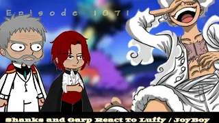 One Piece ~ Shanks and Garp react to Luffy Gear 5 [ Ep. 1071 ]