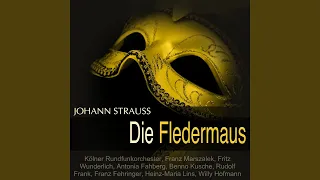 Die Fledermaus, Act II: Finale. "Herr Chevalier, ich grüsse Sie!... Brüderlein und...