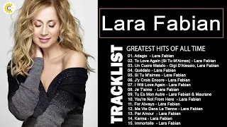 Lara Fabian Best Songs - Lara Fabian Greatest Hits 2022