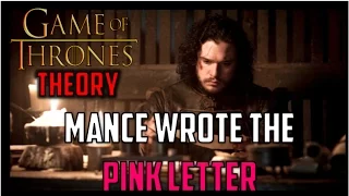 Mance Wrote the Pink Letter: ASOIAF Theory