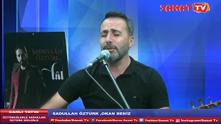 ÖZTÜRKÜLERLE SADULLAH ÖZTÜRK SİZLERLE