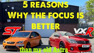 Why the focus st is better than my old Astra Vxr