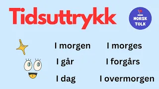 Time expressions in Norwegian | Norsk grammatikk