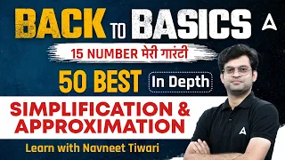 50 Best Simplification & Approximation | Calculation Tricks by Navneet Tiwari