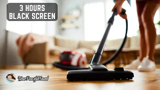 Vacuum Cleaner Sound - 3 Hours Black Screen | White Noise Sounds - Sleep, Study, Relax, Focus
