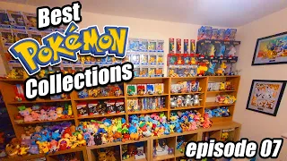 The Best Pokemon Set Ups and Collections - Episode 07