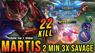 3x SAVAGE in 2 Minutes!! 22 Kills Martis with Trinity Build!! - Build Top 1 Global Martis ~ MLBB