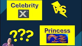 Which cruise line is better? Princess or Celebrity?