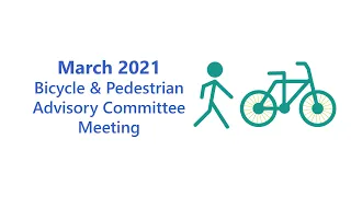 Bicycle & Pedestrian Advisory - Q1 2021