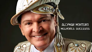 ALCYMAR MONTEIRO - MELHORES SUCESSOS AO VIVO