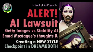 Ai Lawsuit Alert! Getty Images vs Stability AI Emad Mostaque's & creating a checkpoint in Dreambooth