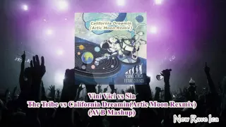 Vini Vici vs Sia - The Tribe vs California Dreamin(Artic Moon Remix) (AVB Mashup)