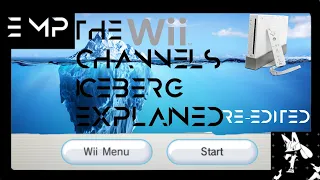 The Wii Channels Iceberg Explained Re-Edited!