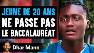 Un JEUNE DE 20 ANS Ne Passe Pas Le Baccalauréat | Dhar Mann Studios