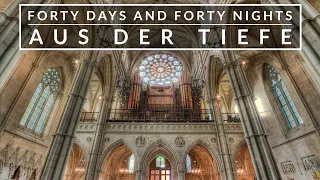 🎵 Forty Days and Forty Nights (Aus Der Tiefe) | Hymns for LENT