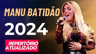 MANU BATIDÃO - REPERTÓRIO ATUALIZADO 2024