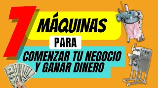 7 MÁQUINAS para COMENZAR tu Negocio y GANAR DINERO 🚀💰