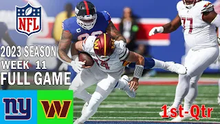 New York Giants vs Washington Commanders 11/19/23 FULL GAME 1st-Qtr Week 11 | NFL Highlights Today