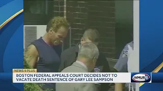 Boston federal appeals court decides not to vacate death sentence of Gary Lee Sampson