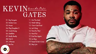 KevinGates Greatest Hits Full Album 🥱 Kevi Gates Best Songs of playlist 2021