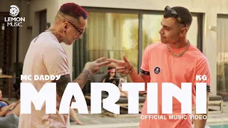 Mc Daddy x KG - MARTINI | Official Music Video