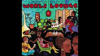 World Lounge (Official Putumayo Version)