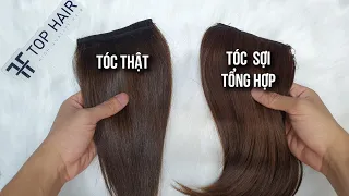 Hướng dẫn | Cách phân biệt tóc thật và tóc sợi tổng hợp | Top Hair