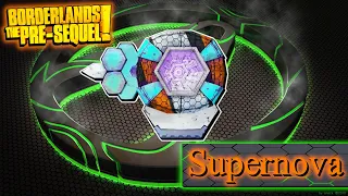 Legendary Item Guide | Supernova | [Borderlands The Pre-Sequel]