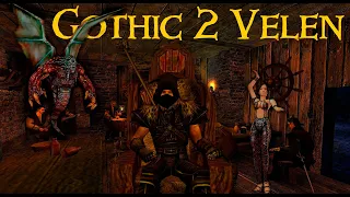 Gothic 2 Мод Velen Что это такое? Квесты Сюжет Механики