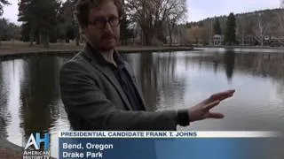 C-SPAN Cities Tour - Bend: Presidential Candidate Frank T. Johns