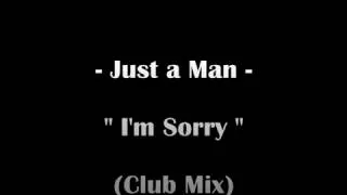 Just a Man I'm Sorry Club Mix   YouTube
