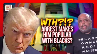 WTH? 'Foolish A$$' Conservatives Say Trump Arrest, Mug Shot Will WIN OVER Black Votes |Roland Martin