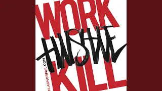 Work Hustle Kill