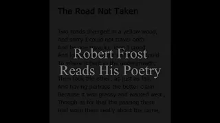 Robert Frost Reads His Poetry (with text on screen)