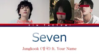 Jungkook (정국) ft. Your Name – Seven (Clean Ver.) (Color Coded Lyrics)