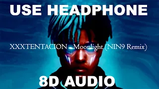 XXXTENTACION - Moonlight (NIN9 Remix) (8D AUDIO by MusicForYou) №9