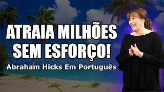 O DINHEIRO VAI TE PERSEGUIR DEPOIS DISSO | Abraham Hicks Em Português