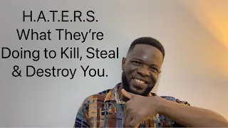 HATERS What They’re Doing Secretly to Kill, Steal & Destroy You.