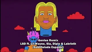 LSD - Genius Remix (Subtitulada Español) ft. Lil Wayne, Sia, Diplo & Labrinth