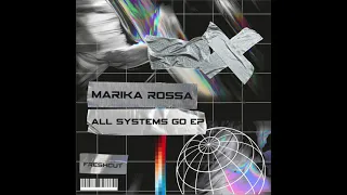 Marika Rossa - All Systems Go (Original Mix) [Fresh Cut]